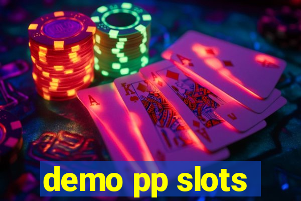 demo pp slots